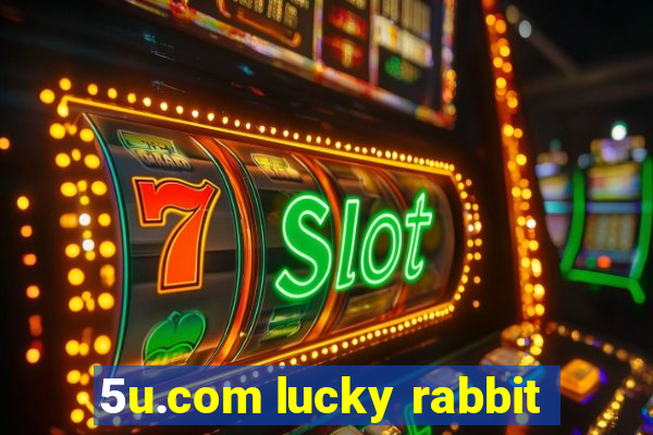 5u.com lucky rabbit